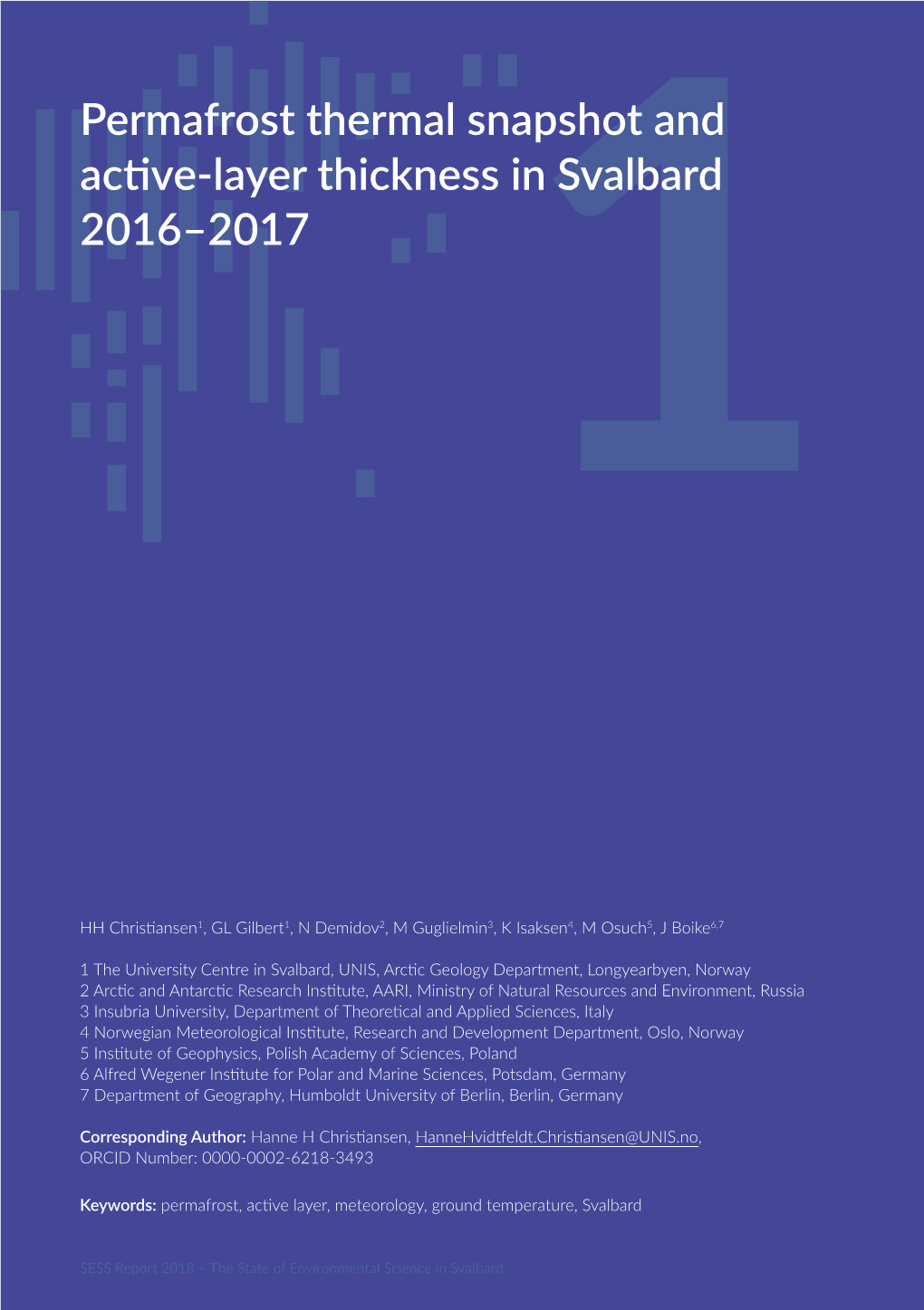 Permafrost Thermal Snapshot and Active-Layer Thickness in Svalbard 2016–2017 1