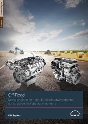 Off-Road Industrial Engines MAN Engines Off-Road Diesel Engines Fordiesel Agricultural and Environmental, Construction and Special Machinery and Special Construction