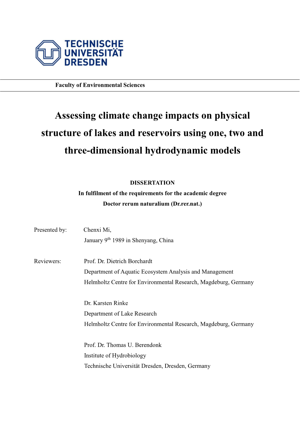 Assessing Climate Change Impacts on Physical Structure of Lakes and Reservoirs Using One, Two and Three-Dimensional Hydrodynamic Models
