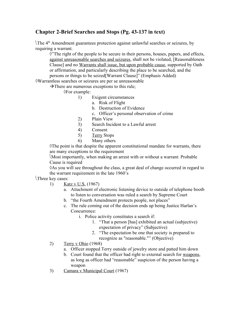 Chapter 2-Brief Searches and Stops (Pg. 43-137 in Text)