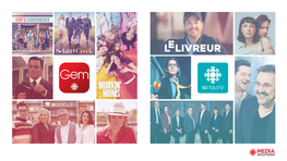 CBC/Radio-Canada Expresses Canadian Culture and Enriches the Life of All Canadians Through a Wide Range of Content That Informs, Enlightens and Entertains