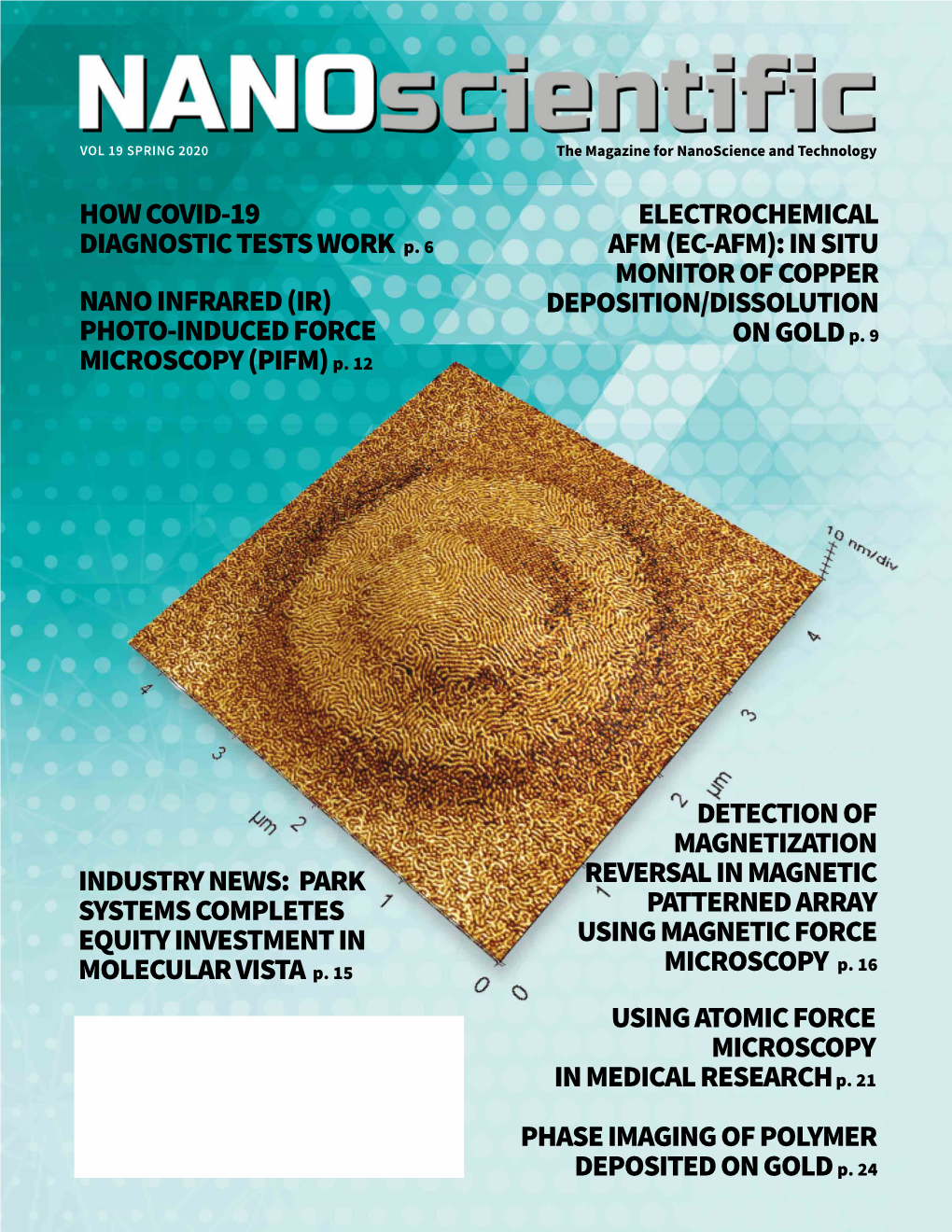 Nanoscientificvol 19 SPRING 2020 the Magazine for Nanoscience and Technology