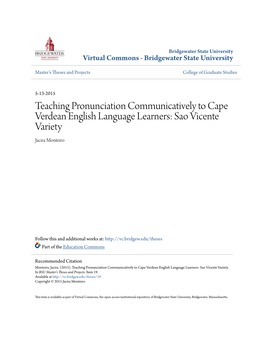 Teaching Pronunciation Communicatively to Cape Verdean English Language Learners: Sao Vicente Variety Jacira Monteiro