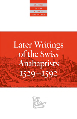 PREVIEW: Later Writings of the Swiss Anabaptists 1529–1592