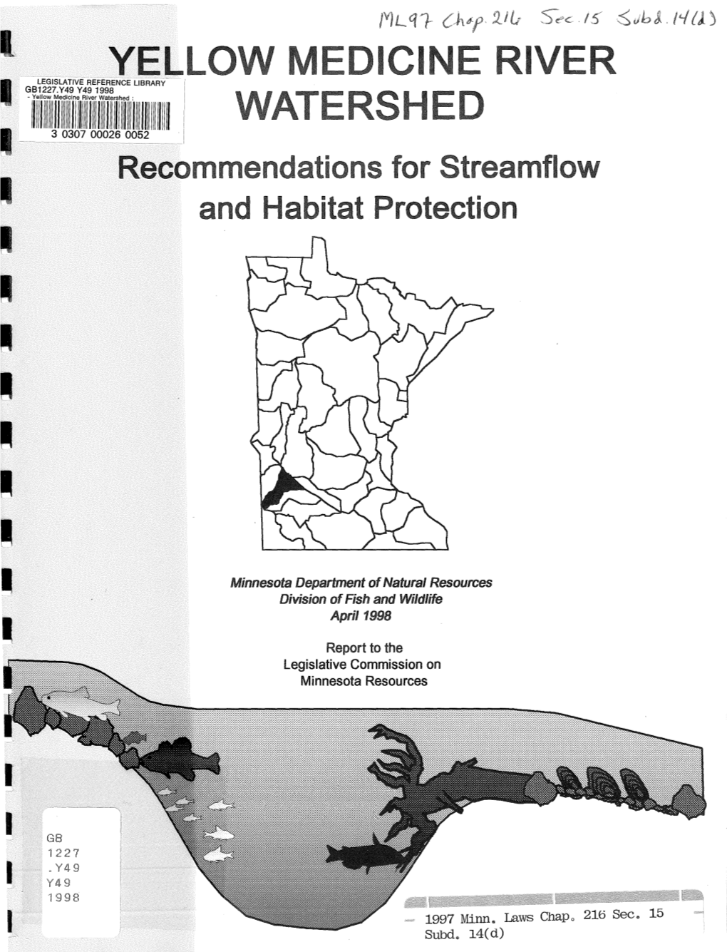 G~]Llr1~L~Ifi~Lfi~Ii1lii1liii~~Iilr13 0307 00026 0052 C I - T - • • - - • Minnesota Department of Natural Resources I Division of Fish and Wildlife