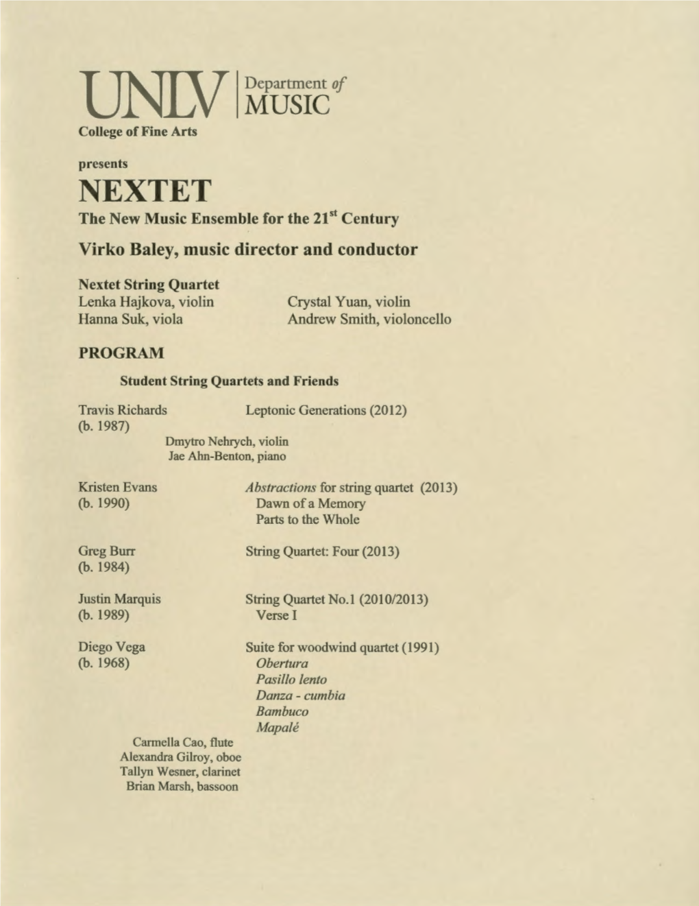 NEXTET the New Music Ensemble for the 21St Century Virko Baley, Music Director and Conductor