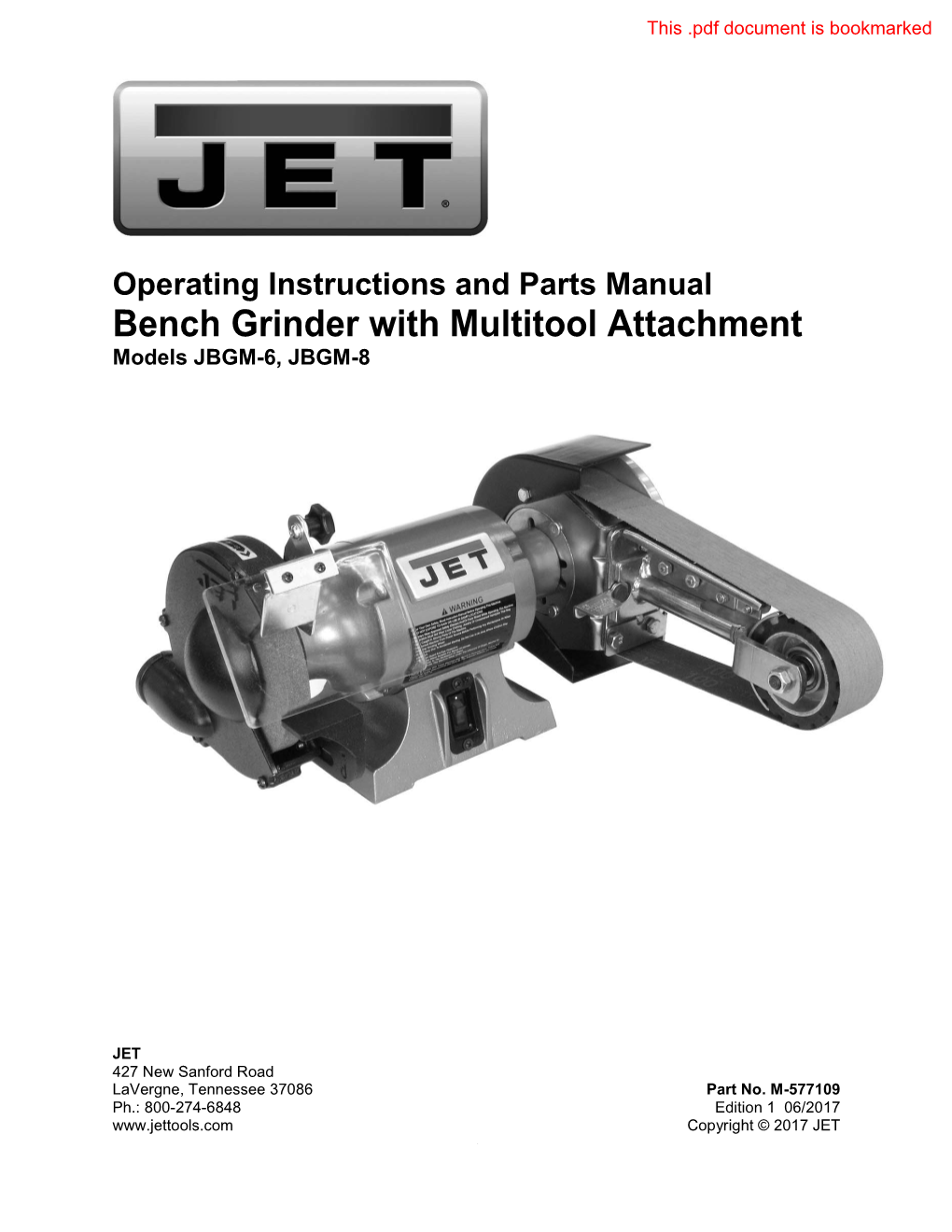 Operating Instructions and Parts Manual Bench Grinder with Multitool Attachment Models JBGM-6, JBGM-8