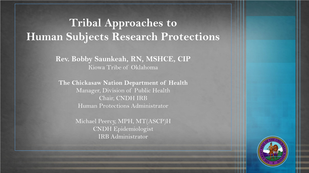 Tribal Approaches to Human Subjects Research Protections