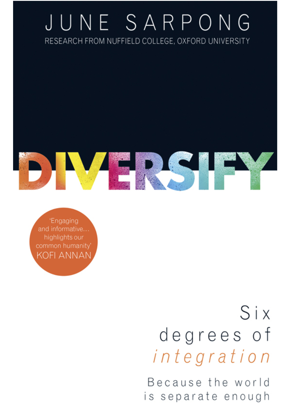 Diversify: a Fierce, Accessible, Empowering Guide to Why a More Open Society Means a More Successful One