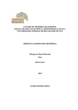 Centro De Memória Do Esporte Escola De Educação Física, Fisioterapia E Dança Universidade Federal Do Rio Grande Do Sul