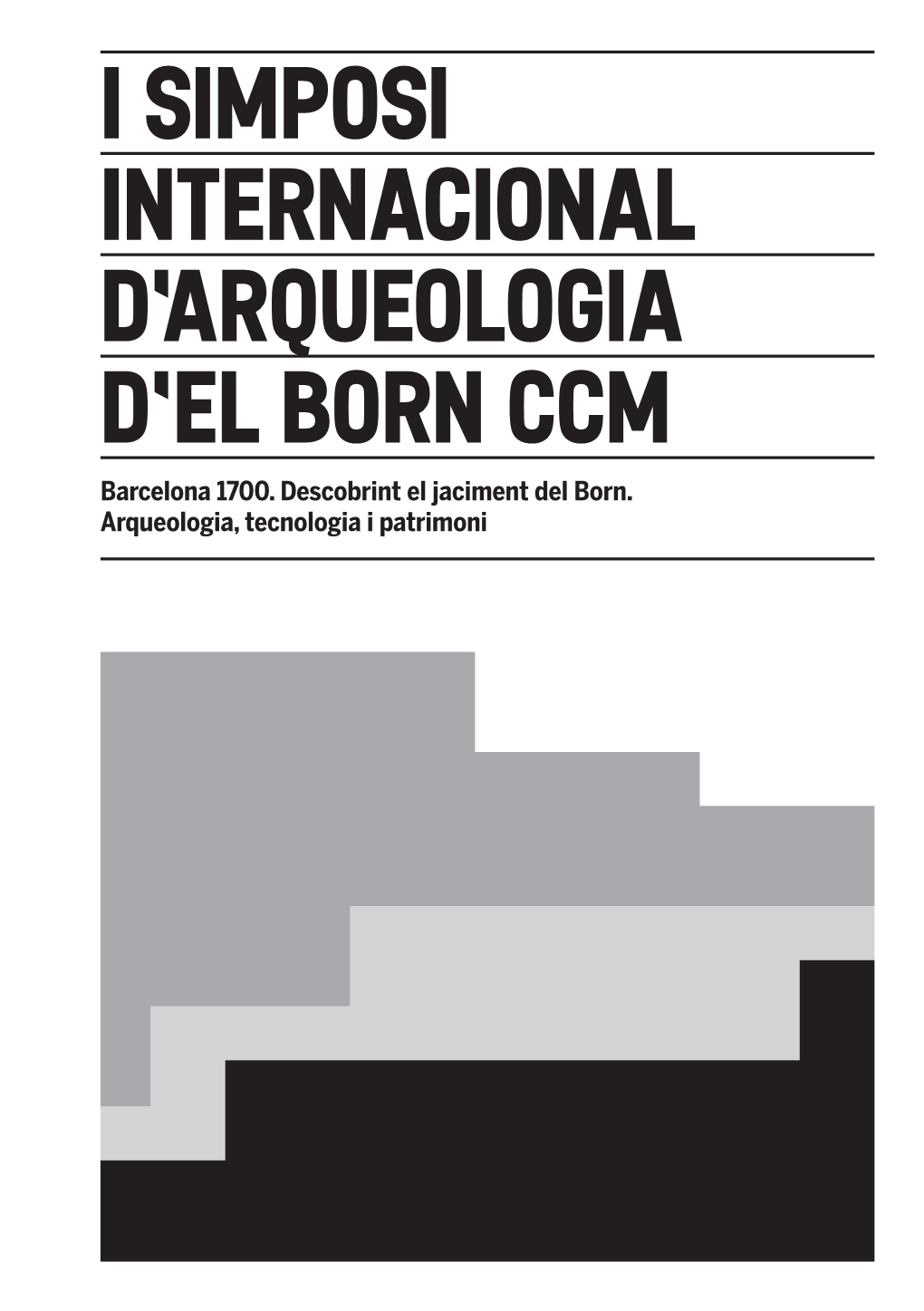 I Simposi Internacional D'arqueologia D'el Born