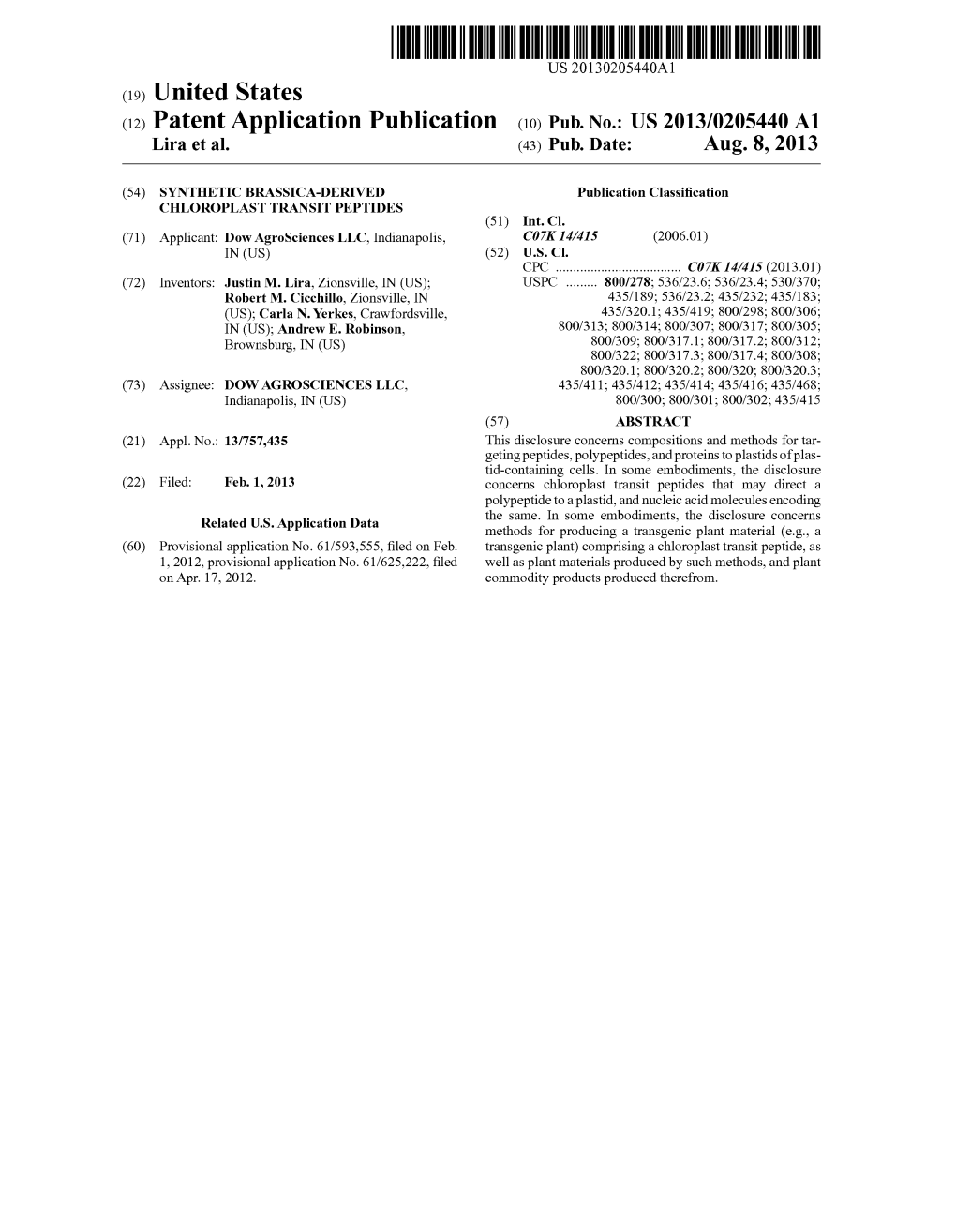 (12) Patent Application Publication (10) Pub. No.: US 2013/0205440 A1 Lira Et Al