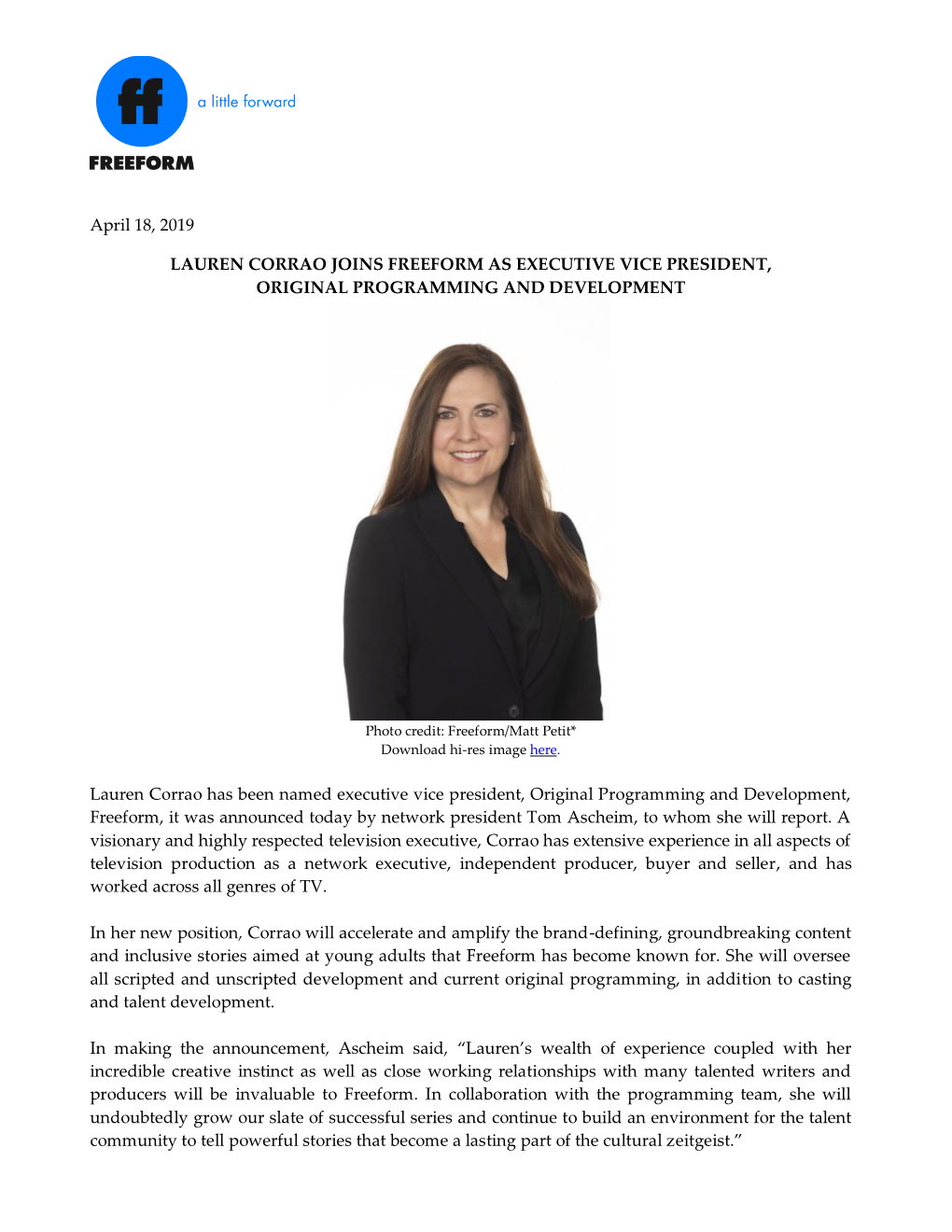 April 18, 2019 LAUREN CORRAO JOINS FREEFORM AS EXECUTIVE VICE PRESIDENT, ORIGINAL PROGRAMMING and DEVELOPMENT Lauren Corrao