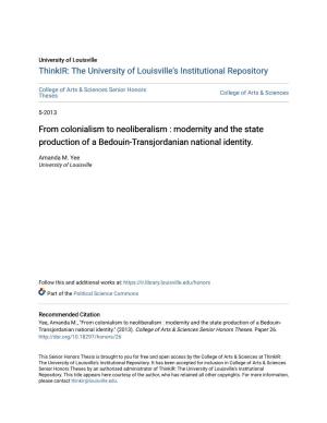 From Colonialism to Neoliberalism : Modernity and the State Production of a Bedouin-Transjordanian National Identity