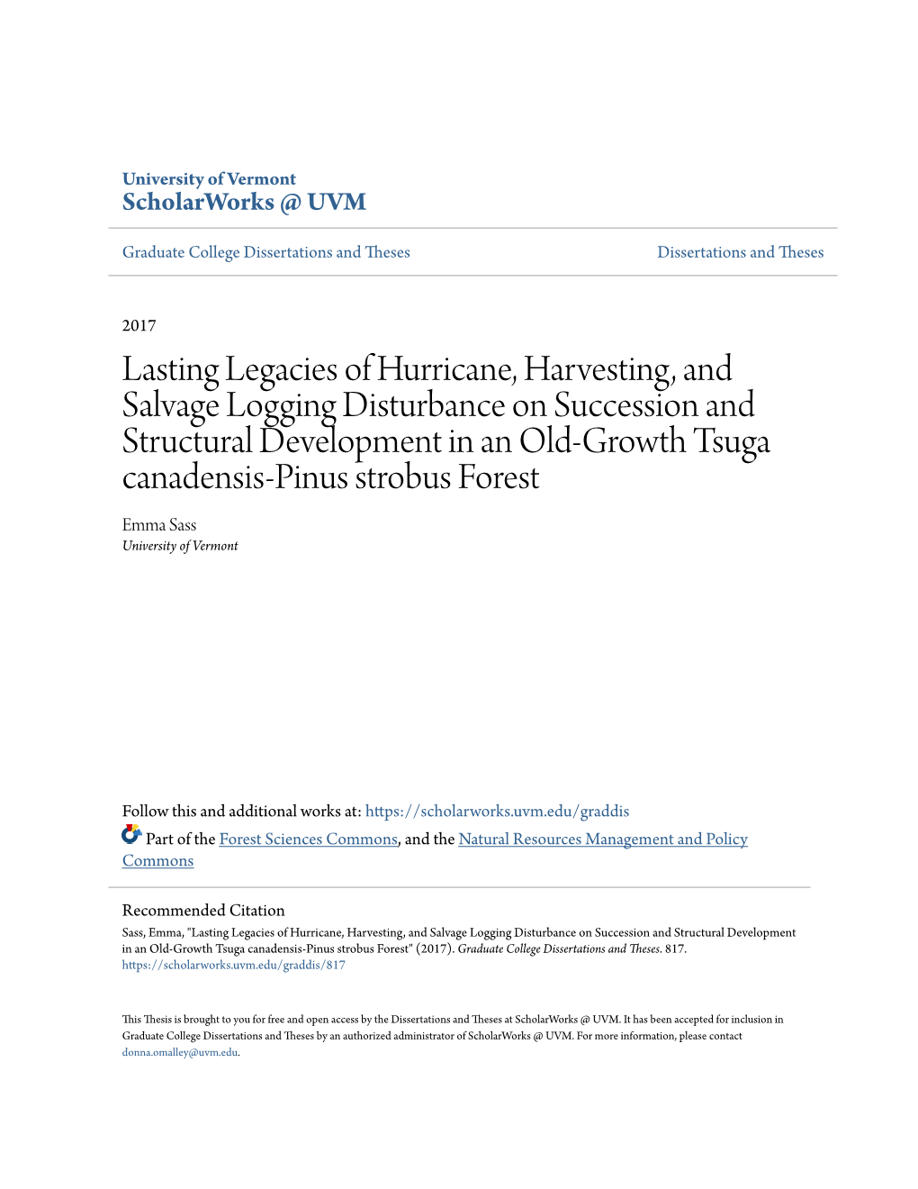 Lasting Legacies of Hurricane, Harvesting, and Salvage Logging