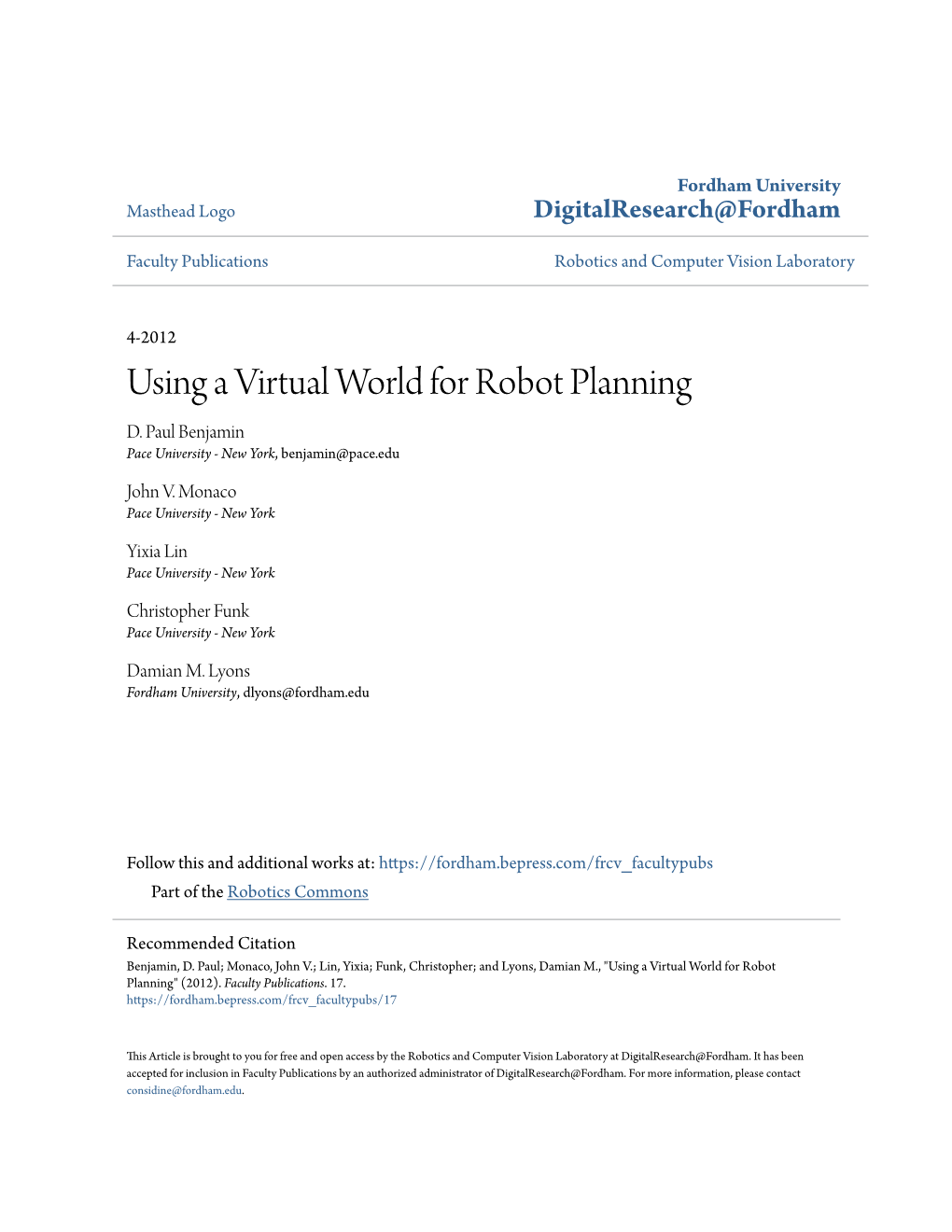 Using a Virtual World for Robot Planning D