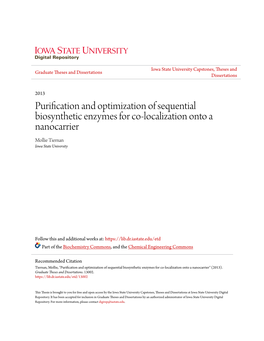 Purification and Optimization of Sequential Biosynthetic Enzymes for Co-Localization Onto a Nanocarrier Mollie Tiernan Iowa State University