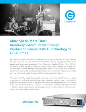 Broadway Videosm Breaks Through Production Barriers with G-Technology®’S G-RACK™ 12
