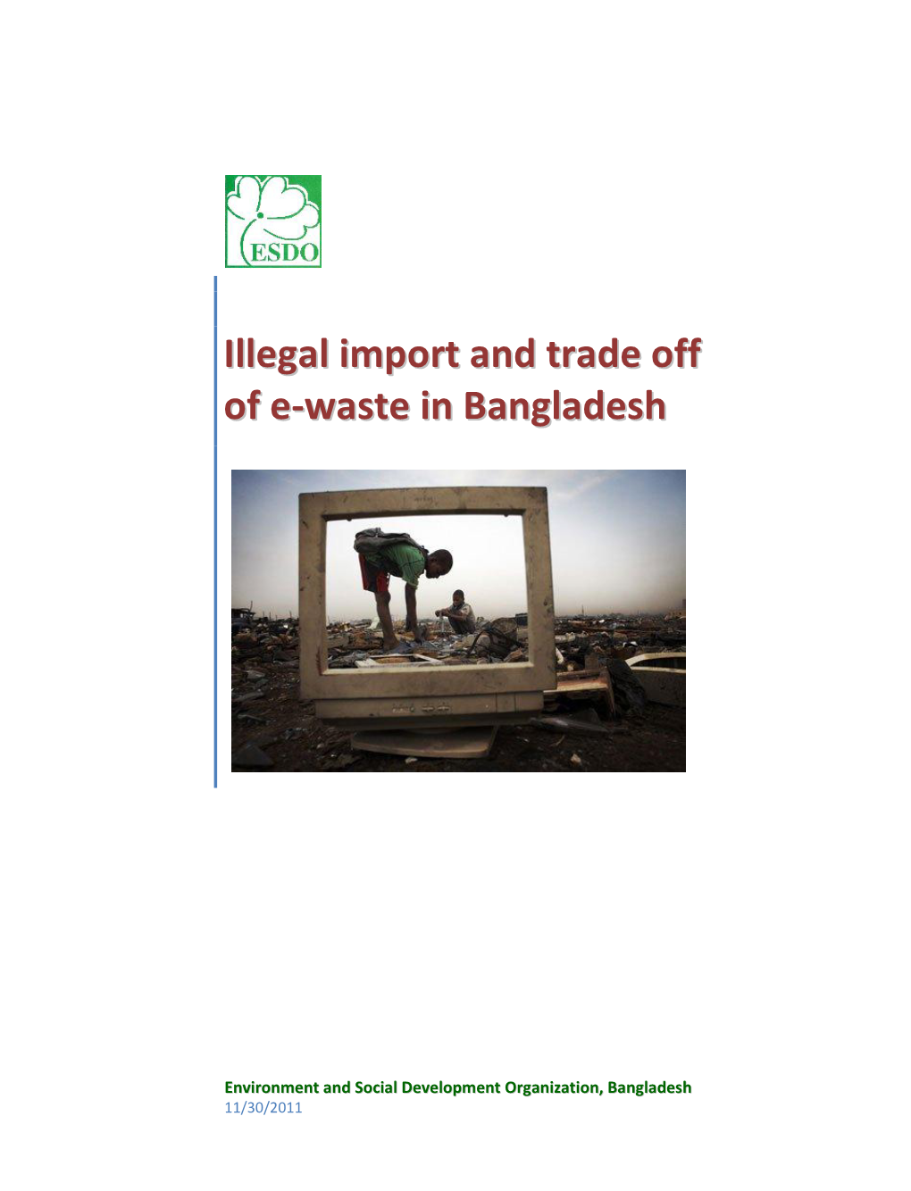 Illegal Import and Trade Off of E-Waste in Bangladesh