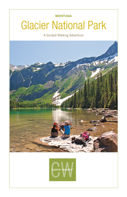 Glacier National Park a Guided Walking Adventure