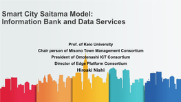 Smart City Saitama Model: Information Bank and Data Services