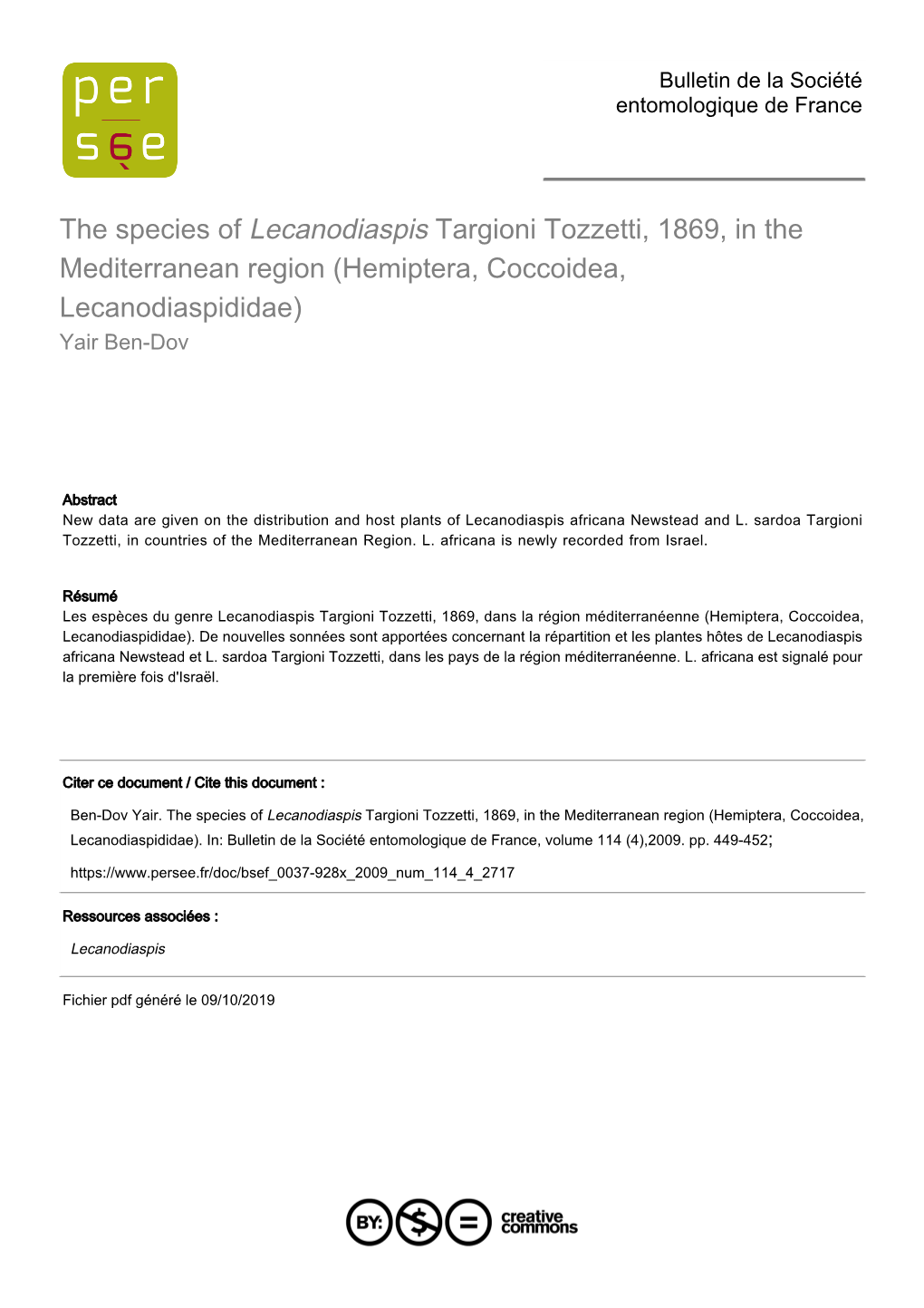 The Species of Lecanodiaspis Targioni Tozzetti, 1869, in the Mediterranean Region (Hemiptera, Coccoidea, Lecanodiaspididae) Yair Ben-Dov