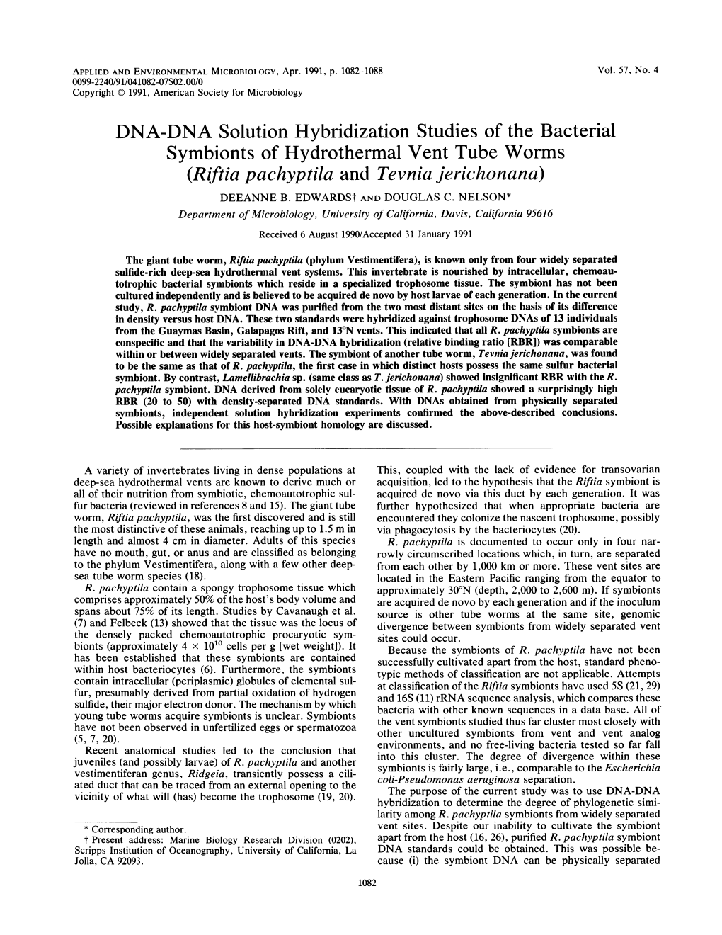 DNA-DNA Solution Hybridization Studies of the Bacterial Symbionts of Hydrothermal Vent Tube Worms (Riftia Pachyptila and Tevnia Jerichonana) DEEANNE B