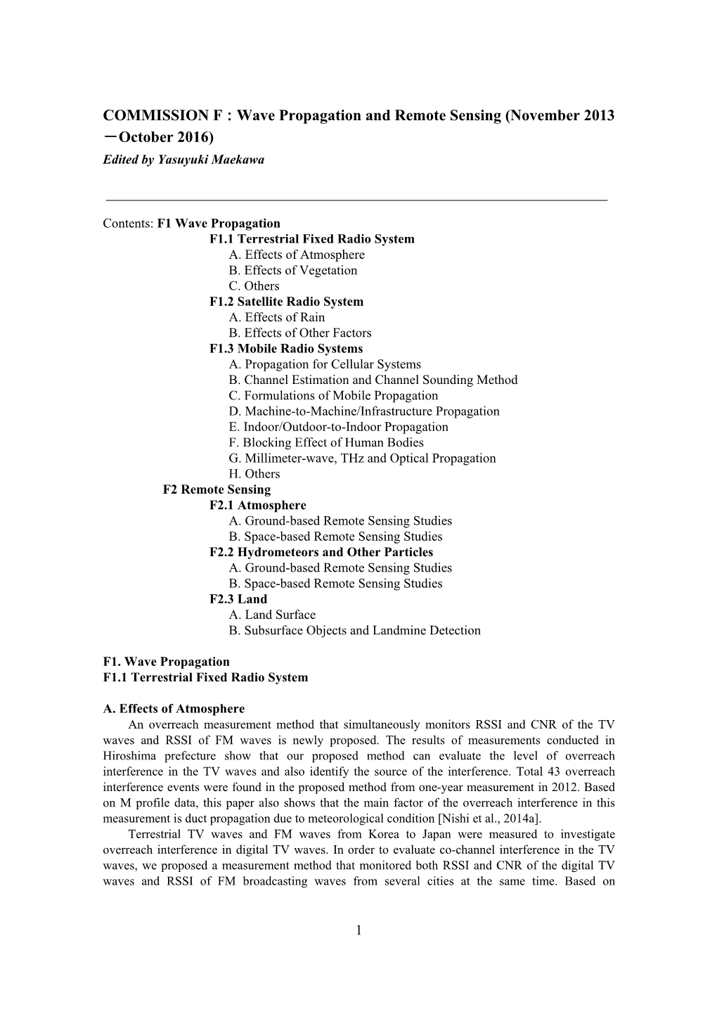 COMMISSION F：Wave Propagation and Remote Sensing (November 2013 －October 2016) Edited by Yasuyuki Maekawa