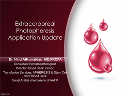 Extracorporeal Photopheresis Application Update