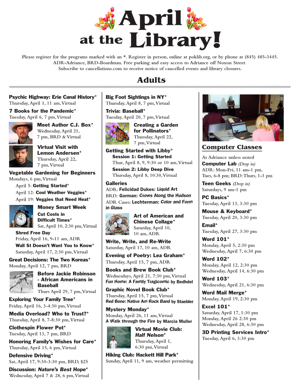 April at the Library! Please Register for the Programs Marked with an *