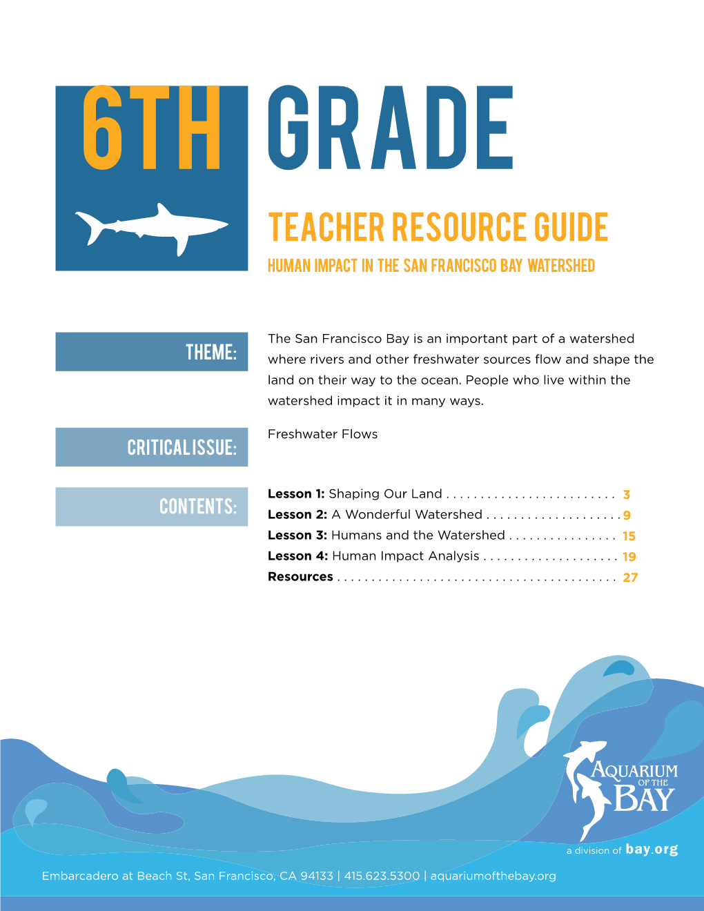 Teacher Resource Guide Human Impact in the San Francisco Bay Watershed