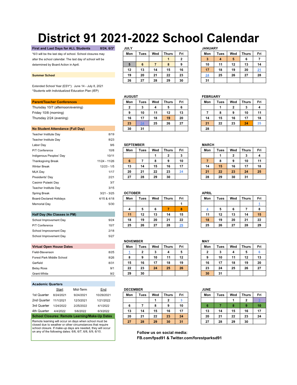 District 91 2021-2022 School Calendar First and Last Days for ALL Students 8/24, 6/3* JULY JANUARY *6/3 Will Be the Last Day of School