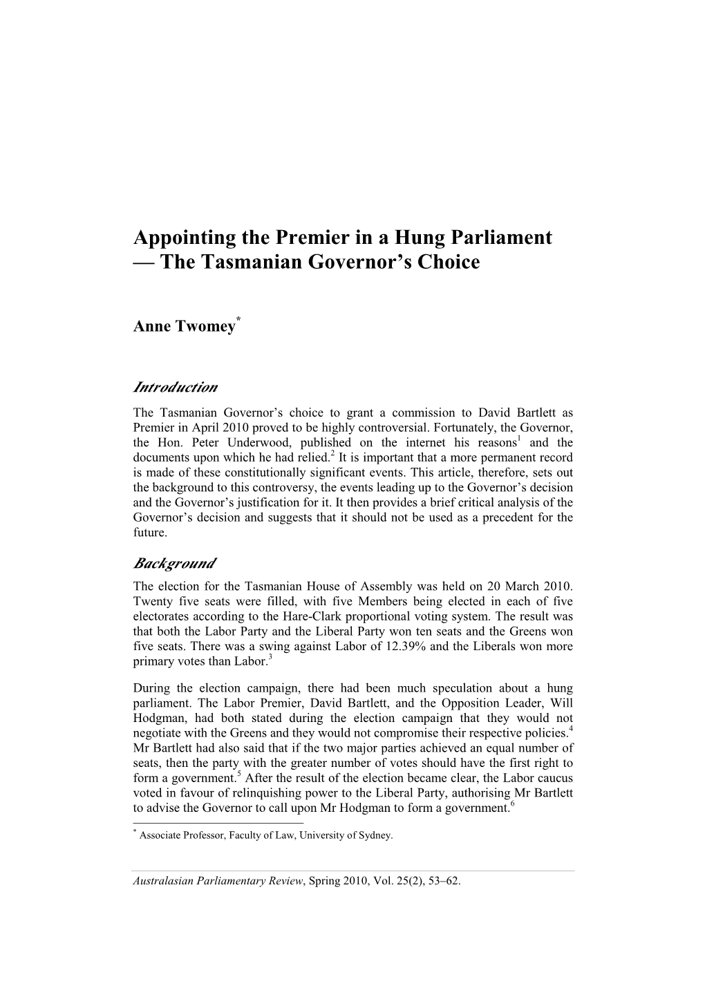 Appointing the Premier in a Hung Parliament — the Tasmanian Governor’S Choice