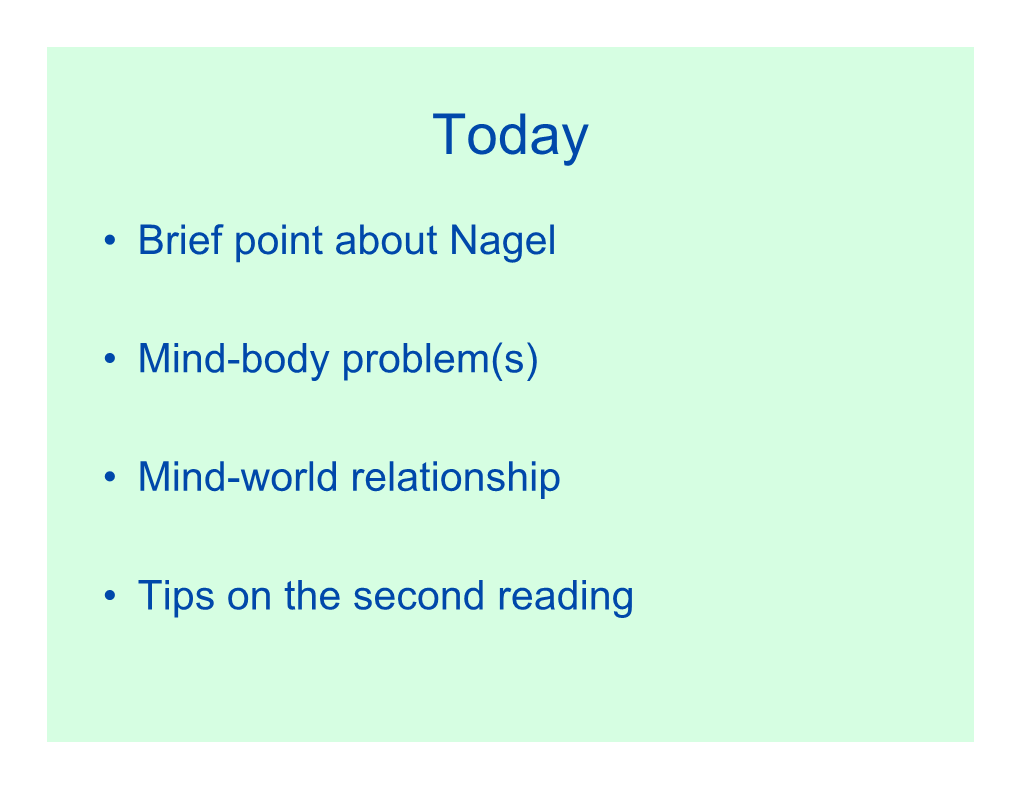 Brief Point About Nagel • Mind-Body Problem(S)