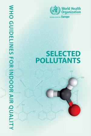 WHO Guidelines for Indoor Air Quality : Selected Pollutants