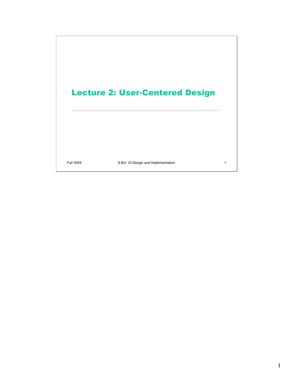 User-Centered Design