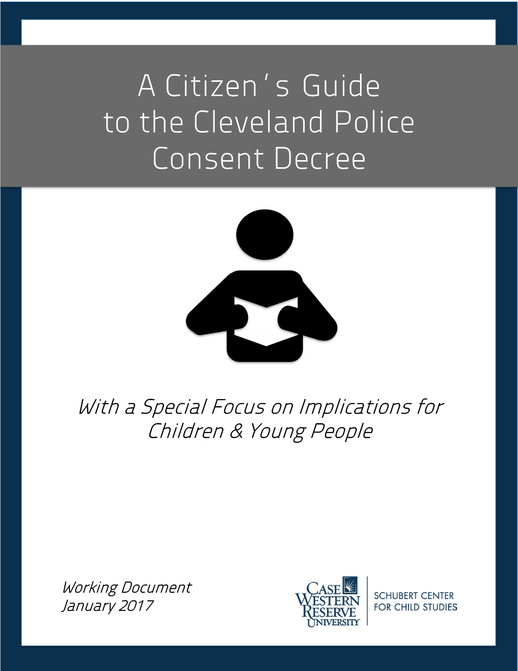A Citizen's Guide to the Cleveland Police Consent Decree