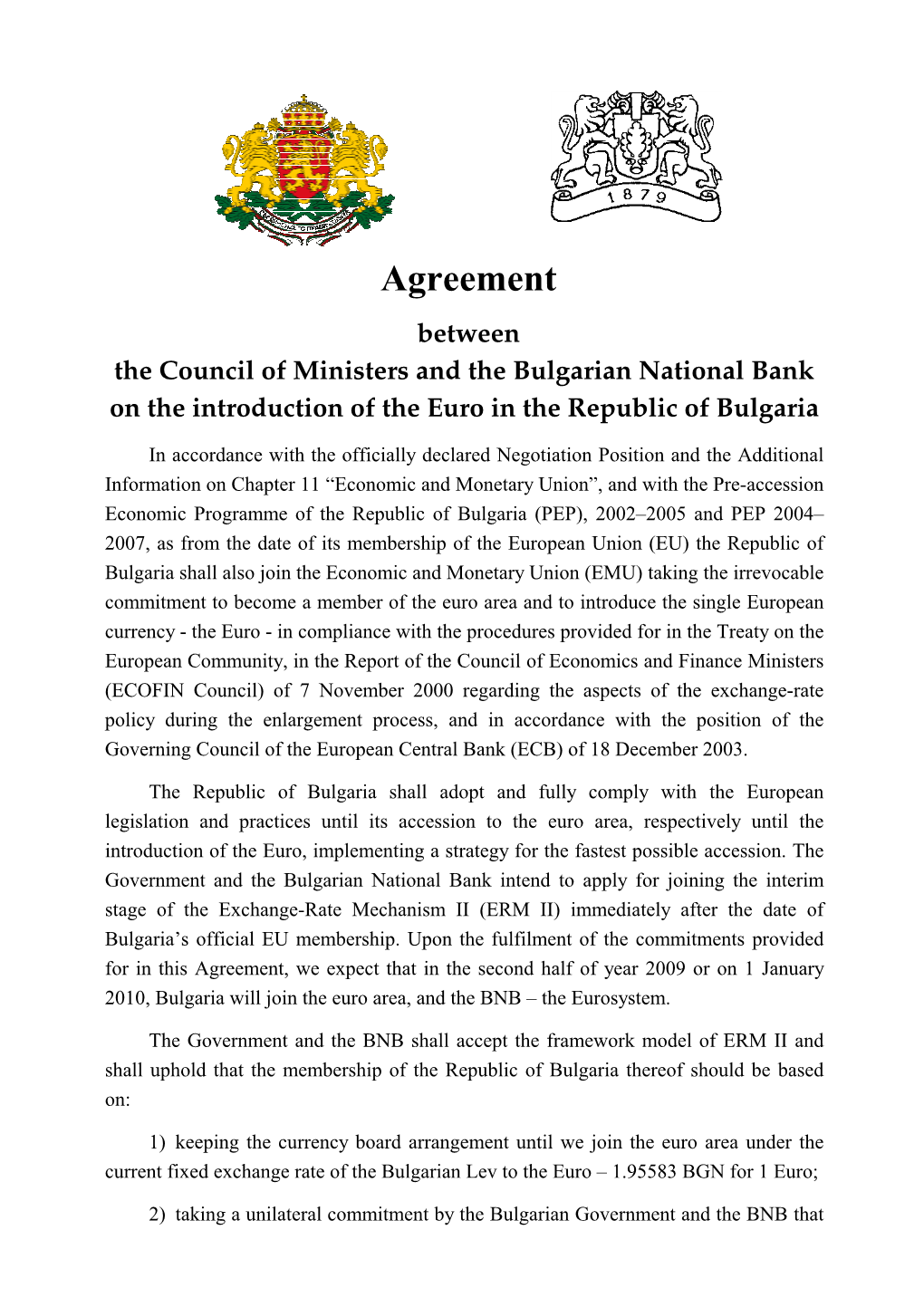 Agreement Between the Council of Ministers and the Bulgarian National Bank on the Introduction of the Euro in the Republic of Bulgaria