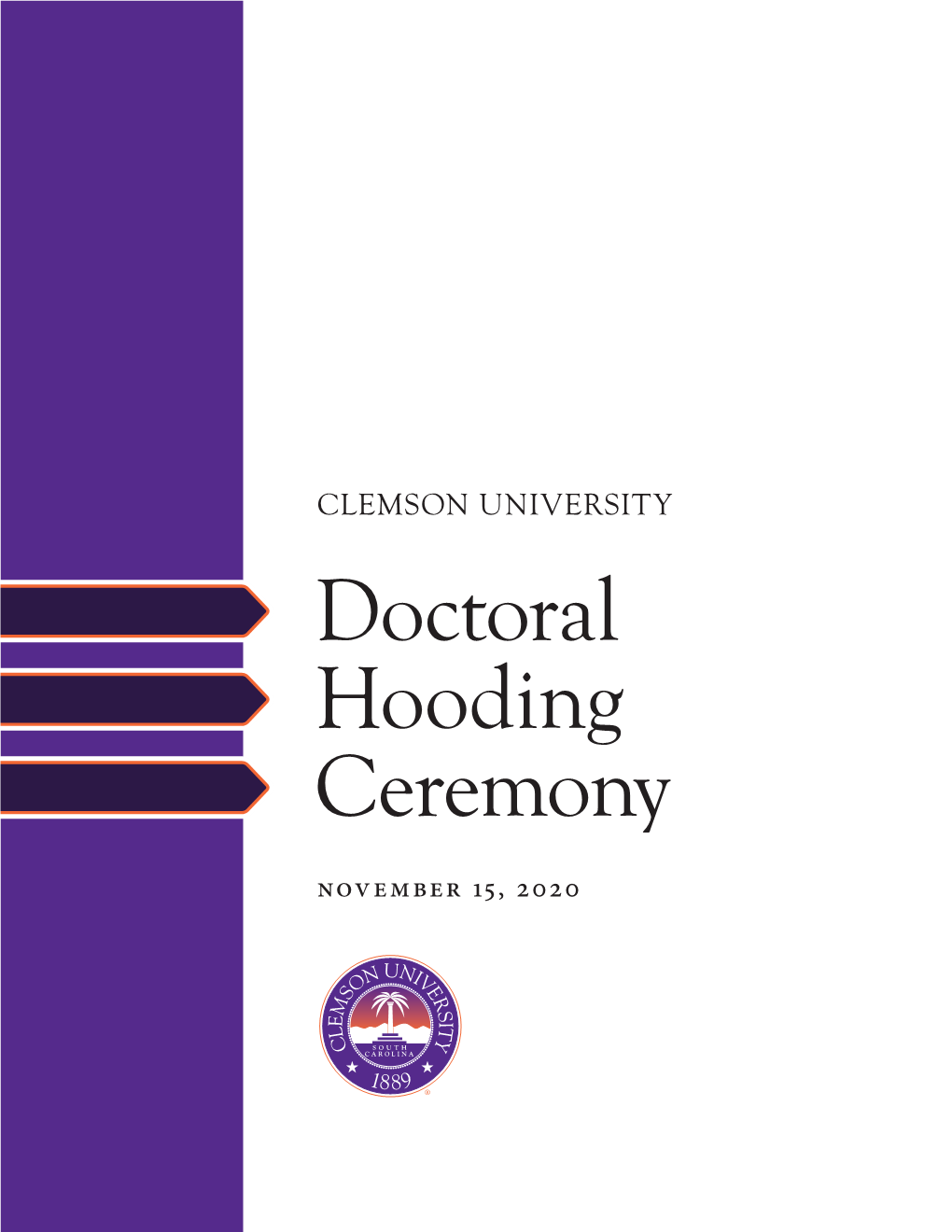 Clemson University Doctoral Hooding Ceremony Program, November 2020