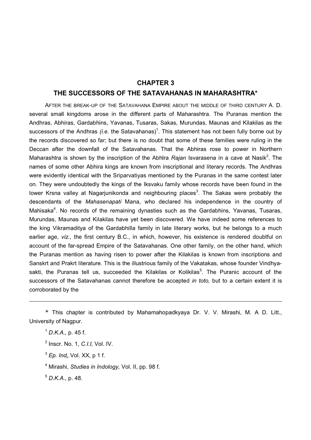 Chapter 3 the Successors of the Satavahanas in Maharashtra*