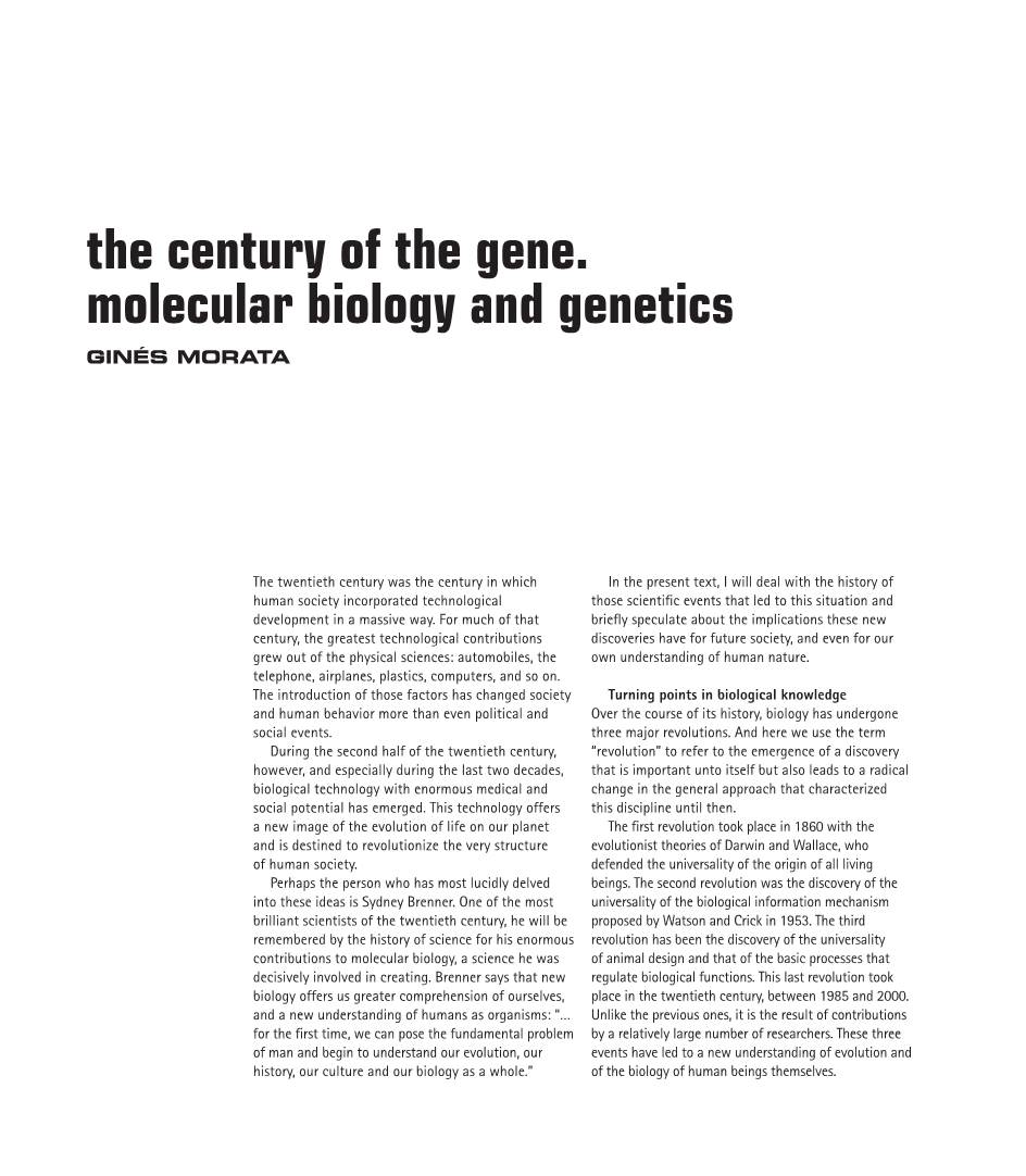 The Century of the Gene. Molecular Biology and Genetics GINÉS MORATA