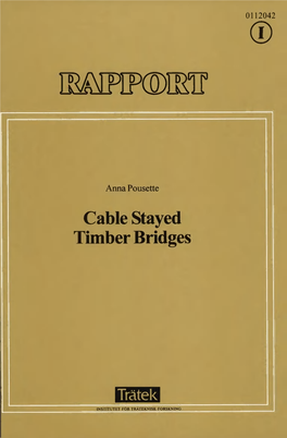 Cable Stayed Timber Bridges