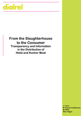 From the Slaughterhouse to the Consumer Transparency and Information in the Distribution of Halal and Kosher Meat