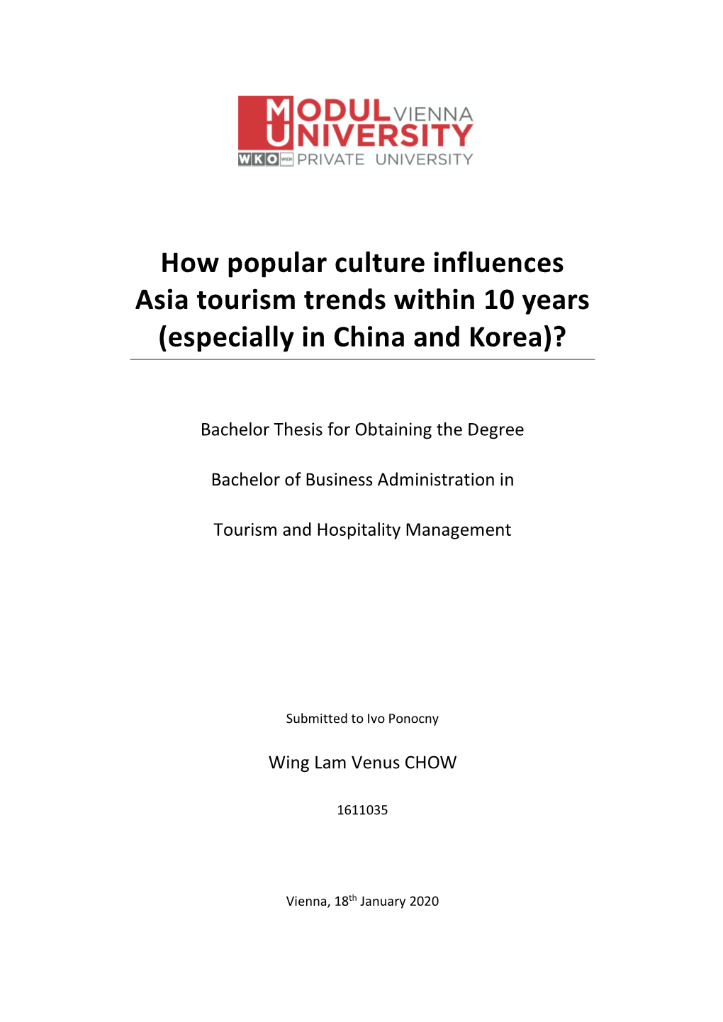 How Popular Culture Influences Asia Tourism Trends Within 10 Years (Especially in China and Korea)?