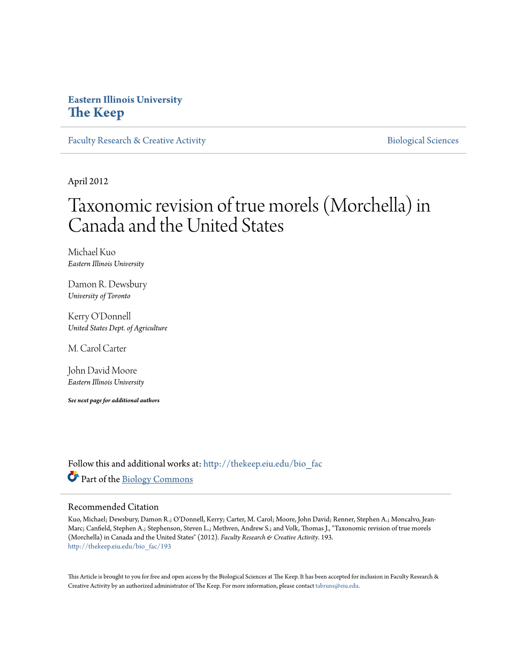 Taxonomic Revision of True Morels (Morchella) in Canada and the United States Michael Kuo Eastern Illinois University