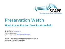 Preserva'on*Watch What%To%Monitor%And%How%Scout%Can%Help