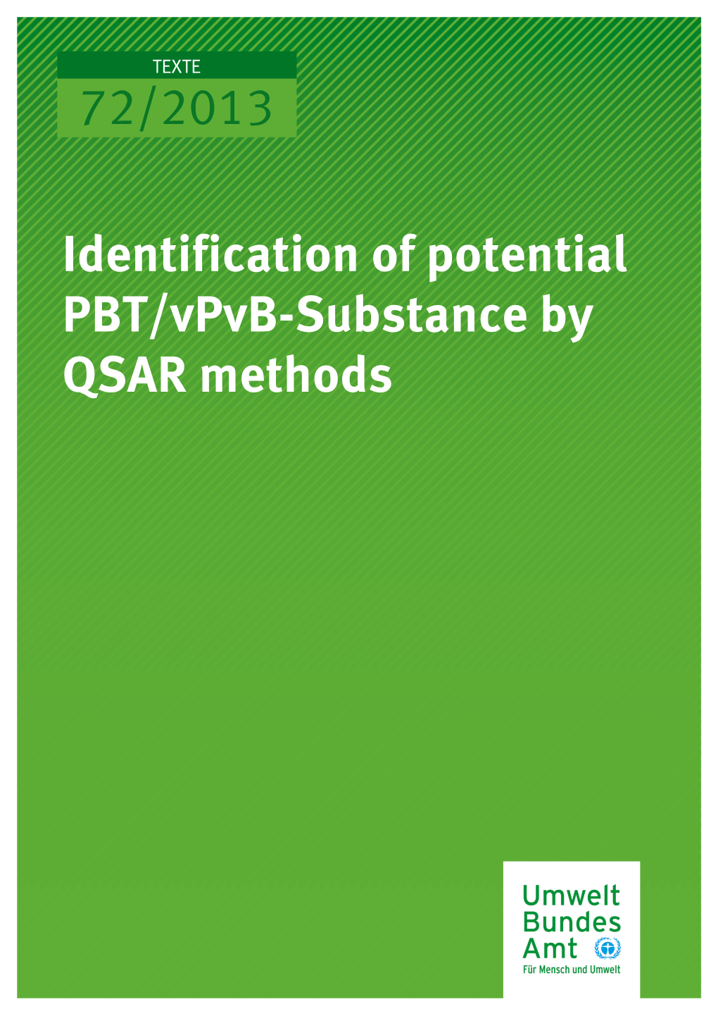 Identification of Potential PBT/Vpvb-Substances by QSAR
