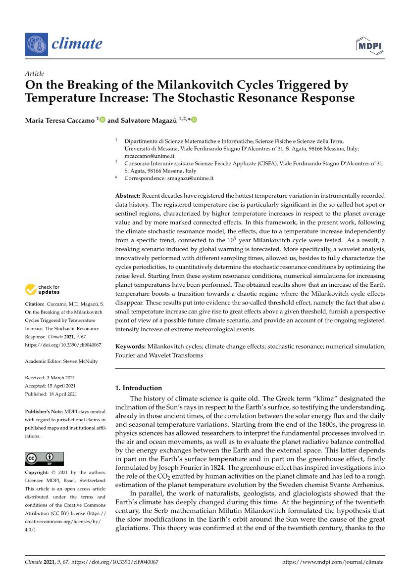 On the Breaking of the Milankovitch Cycles Triggered by Temperature Increase: the Stochastic Resonance Response