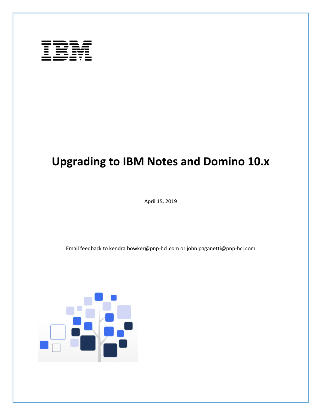 Upgrading to IBM Notes and Domino 10.X