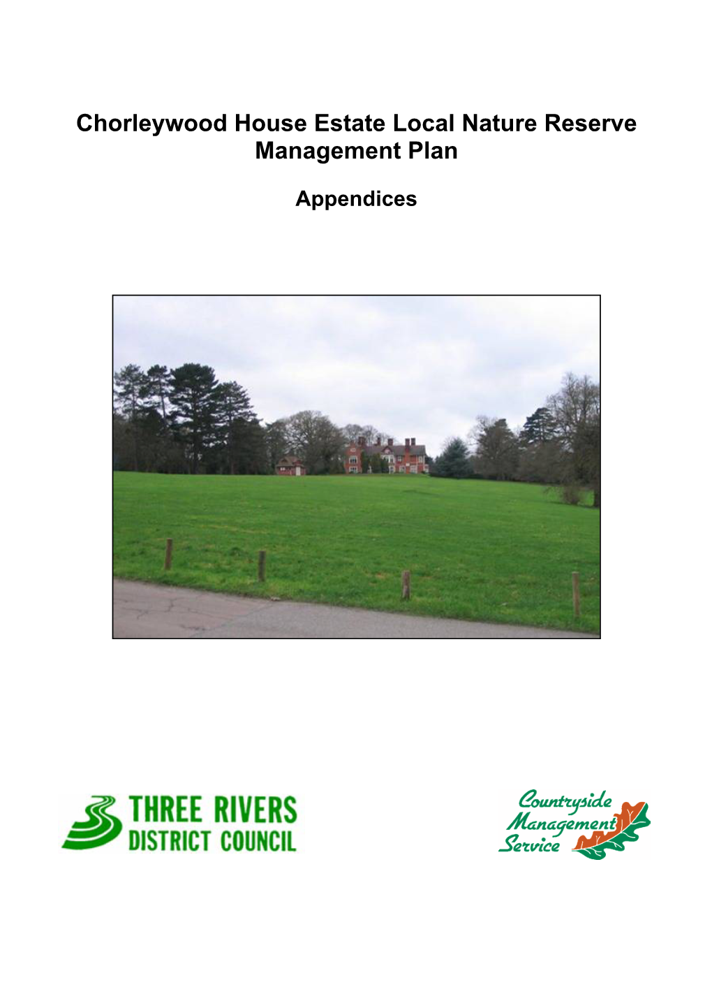 Chorleywood House Estate Local Nature Reserve Management Plan